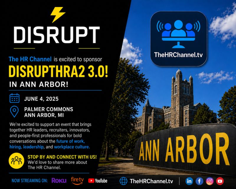 Promotional poster for DISRUPT HR event: DISRUPTHRA 3.0 in Ann Arbor, June 4, 2025 at Palmer Commons, with sponsor logos and streaming icons.